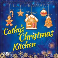 Cathy's Christmas Kitchen - Tilly Tennant - audiobook
