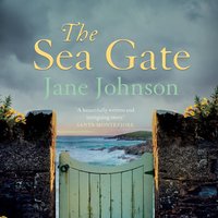 The Sea Gate - Jane Johnson - audiobook