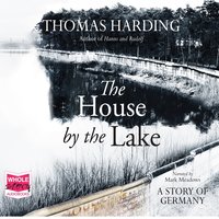 The House by the Lake - Thomas Harding - audiobook