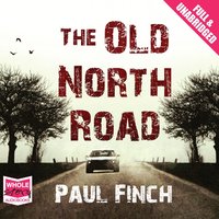 The Old North Road - Paul Finch - audiobook