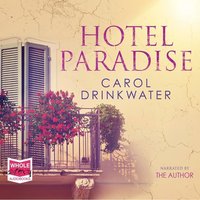 Hotel Paradise - Carol Drinkwater - audiobook