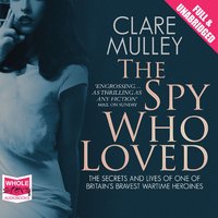 The Spy Who Loved - Clare Mulley - audiobook