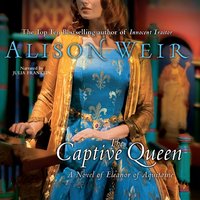 The Captive Queen - Alison Weir - audiobook