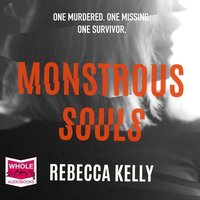 Monstrous Souls - Rebecca Kelly - audiobook