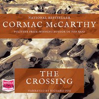 The Crossing - Cormac McCarthy - audiobook