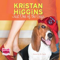 Just One of the Guys - Kristan Higgins - audiobook