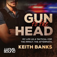 Gun to the Head - Keith Banks - audiobook