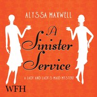 A Sinister Service - Alyssa Maxwell - audiobook