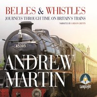 Belles and Whistles - Andrew Martin - audiobook
