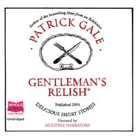 Gentleman's Relish - Patrick Gale - audiobook