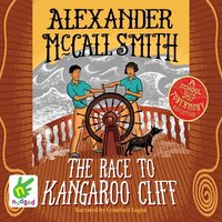 The Race To Kangaroo Cliff - Alexander McCall Smith - audiobook