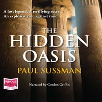 The Hidden Oasis - Paul Sussman - audiobook