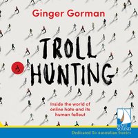 Troll Hunting - Ginger Gorman - audiobook