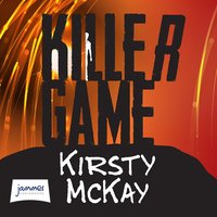 Killer Game - Kirsty McKay - audiobook