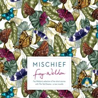 Mischief - Fay Weldon - audiobook