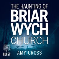 The Haunting of Briarwych Church - Amy Cross - audiobook
