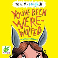 You've Been Werewolfed - Tom McLaughlin - audiobook