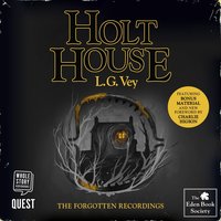 Holt House - L. G. Vey - audiobook