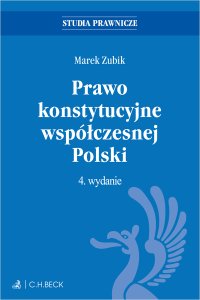 Prawo konstytucyjne współczesnej Polski z testami online - Marek Zubik - ebook