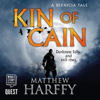 Kin of Cain - Matthew Harffy - audiobook