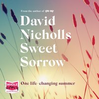 Sweet Sorrow - David Nicholls - audiobook