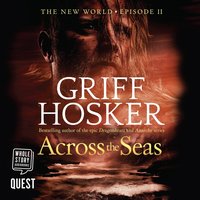 Across the Seas - Griff Hosker - audiobook