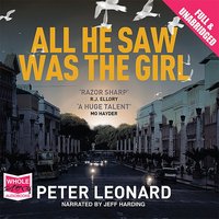 All He Saw Was The Girl - Peter Leonard - audiobook
