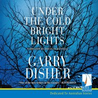 Under the Cold Bright Lights - Garry Disher - audiobook