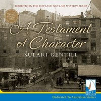 A Testament of Character - Sulari Gentill - audiobook