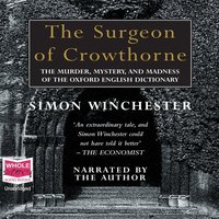 The Surgeon of Crowthorne - Simon Winchester - audiobook