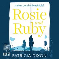 Rosie and Ruby - Patricia Dixon - audiobook