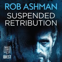 Suspended Retribution - Rob Ashman - audiobook