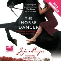 The Horse Dancer - Jojo Moyes - audiobook