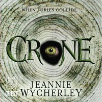 Crone - Jeannie Wycherley - audiobook