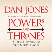 Powers and Thrones - Dan Jones - audiobook