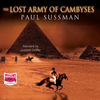 The Lost Army of Cambyses - Paul Sussman - audiobook