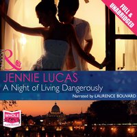 A Night of Living Dangerously - Jennie Lucas - audiobook