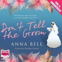 Don't Tell The Groom - Anna Bell - audiobook