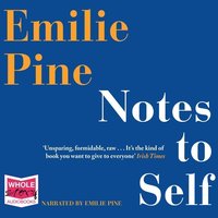 Notes To Self - Emilie Pine - audiobook