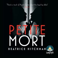 Petite Mort - Beatrice Hitchman - audiobook
