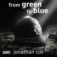 From Green to Blue. A shockingly accurate police procedural - Jonathan Cox - audiobook