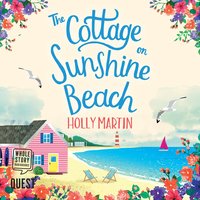 The Cottage on Sunshine Beach - Holly Martin - audiobook