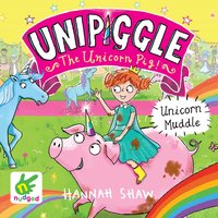 Unicorn Muddle - Hannah Shaw - audiobook