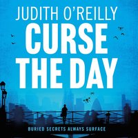 Curse the Day - Judith O'Reilly - audiobook