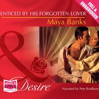Enticed By His Forgotten Lover - Maya Banks - audiobook