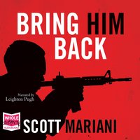 Bring Him Back - Scott Mariani - audiobook