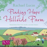 Finding Hope at Hillside Farm - Rachael Lucas - audiobook