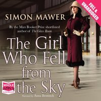 The Girl Who Fell from the Sky - Simon Mawer - audiobook