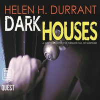 Dark Houses a gripping detective thriller full of suspense - Helen H. Durrant - audiobook