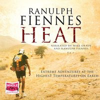 Heat - Ranulph Fiennes - audiobook